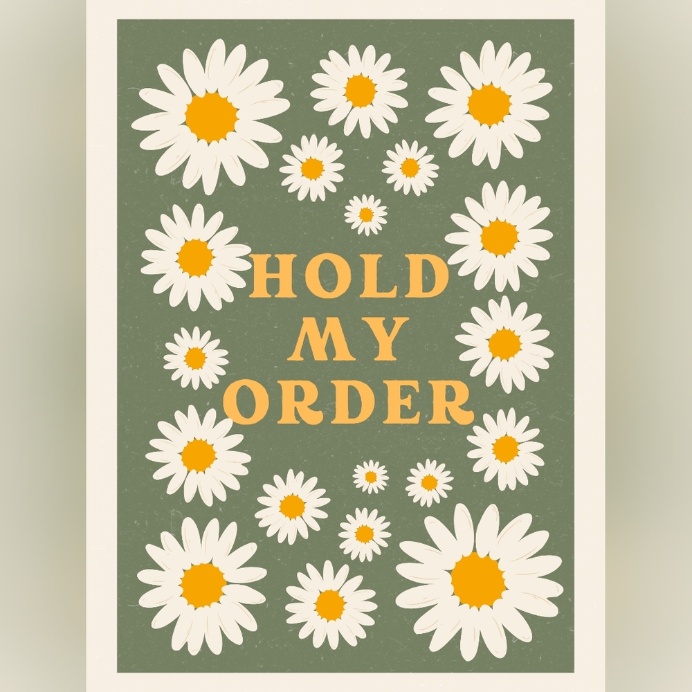 Hold My Order - Read DESCRIPTION
